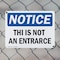Signmission This Is Not An Entrance OSHA Notice Sign, Plastic, 10in W x 7in L, 2PK OS-2PACK-NS-P-710-L-18635 - alternate 2
